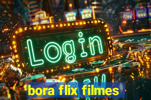 bora flix filmes